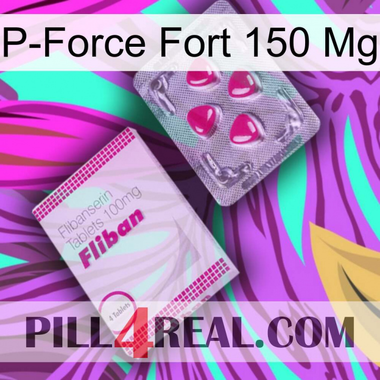 P-Force Fort 150Mg 32
